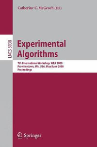 Experimental Algorithms : 7th International Workshop, WEA 2008 Provincetown, MA, USA, May 30 - June 1, 2008 Proceedings - Catherine C. McGeoch