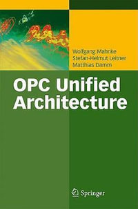 OPC Unified Architecture - Wolfgang Mahnke