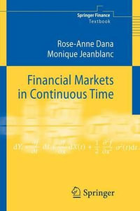 Financial Markets in Continuous Time : Springer Finance Textbooks - Rose-Anne Dana