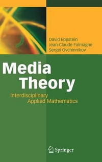 Media Theory : Interdisciplinary Applied Mathematics : Interdisciplinary Applied Mathematics - David Eppstein