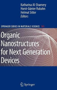 Organic Nanostructures for Next Generation Devices : Springer Series in Materials Science - Katharina Al-Shamery