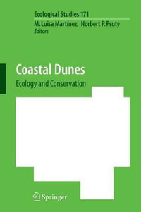 Coastal Dunes : Ecology and Conservation - M. L. Martinez