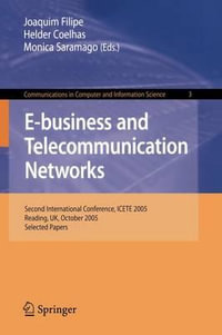 E-business and Telecommunication Networks : Second International Conference, ICETE 2005, Reading, UK, October 3-7, 2005. Selected Papers - Helder Coelhas