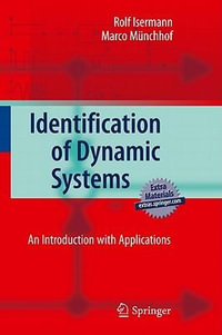 Identification of Dynamic Systems : An Introduction with Applications - Rolf Isermann