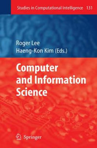 Computer and Information Science : Studies in Computational Intelligence - Roger Lee