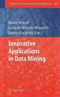 Innovative Applications in Data Mining : Studies in Computational Intelligence - Nadia Nedjah