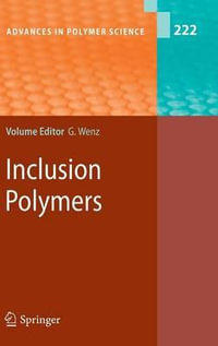 Inclusion Polymers : Advances in Polymer Science - Gerhard Wenz