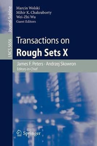 Transactions on Rough Sets X : Lecture Notes in Computer Science - James F. Peters