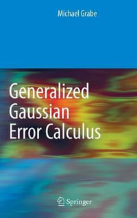 Generalized Gaussian Error Calculus - Michael Grabe