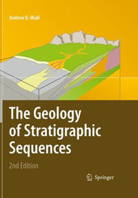 The Geology of Stratigraphic Sequences - Andrew D. Miall