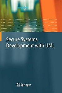 Secure Systems Development with UML - Jan JÃ¼rjens