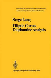 Elliptic Curves : Diophantine Analysis - S. Lang