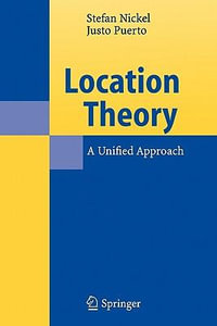 Location Theory : A Unified Approach - Stefan Nickel