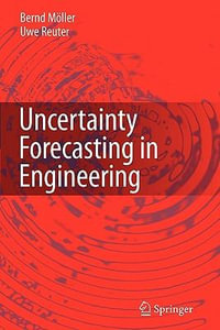 Uncertainty Forecasting in Engineering - Bernd MÃ¶ller