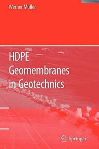 HDPE Geomembranes in Geotechnics - Werner W. MÃ¼ller