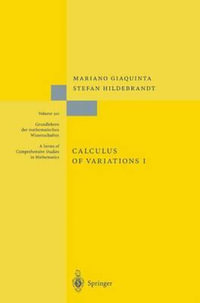 Calculus of Variations I : Grundlehren Der Mathematischen Wissenschaften - Mariano Giaquinta