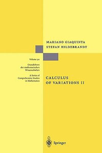 Calculus of Variations II : Grundlehren Der Mathematischen Wissenschaften - Mariano Giaquinta