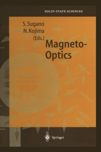 Magneto-Optics : Springer Series in Solid-State Sciences - Satoru Sugano