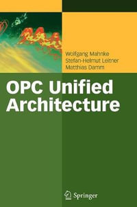 OPC Unified Architecture - Wolfgang Mahnke