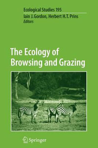 The Ecology of Browsing and Grazing : Ecological Studies - Iain J. Gordon