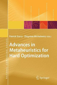 Advances in Metaheuristics for Hard Optimization : Natural Computing Series - Patrick Siarry