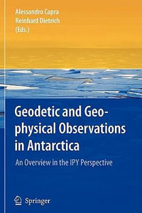 Geodetic and Geophysical Observations in Antarctica : An Overview in the IPY Perspective - Alessandro Capra