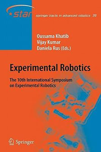 Experimental Robotics : The 10th International Symposium on Experimental Robotics - Oussama Khatib