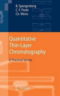 Quantitative Thin-Layer Chromatography : A Practical Survey - Bernd Spangenberg