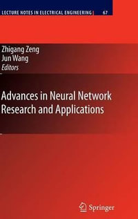 Advances in Neural Network Research and Applications : Lecture Notes in Electrical Engineering - Zhigang Zeng