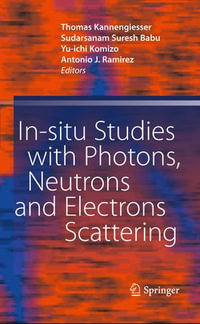 In-situ Studies with Photons, Neutrons and Electrons Scattering - Thomas Kannengiesser