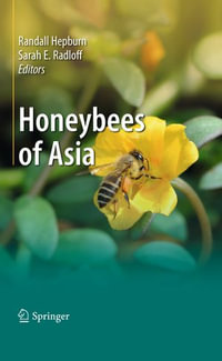 Honeybees of Asia - H. Randall Hepburn