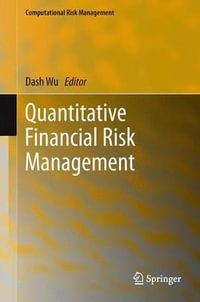 Quantitative Financial Risk Management : Computational Risk Management - Dash Wu