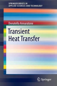 Transient  Heat  Transfer : SpringerBriefs in Applied Sciences and Technology - Donatello Annaratone