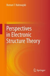 Perspectives in Electronic Structure Theory - Roman F. Nalewajski