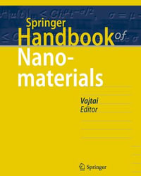 Springer Handbook of Nanomaterials : Springer Handbooks - Robert Vajtai