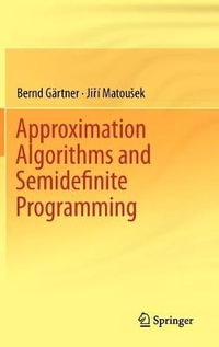 Approximation Algorithms and Semidefinite Programming - Bernd GÃ¤rtner