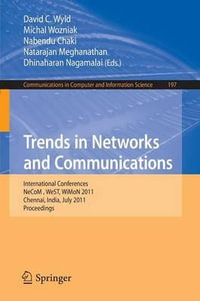 Trends in Network and Communications : International Conferences, NeCOM 2011, WeST 2011, and WiMON 2011, Chennai, India, July 15-17, 2011, Proceedings - David C. Wyld