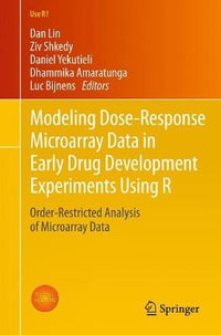 Modeling Dose-Response Microarray Data in Early Drug Development Experiments Using R : Order-Restricted Analysis of Microarray Data - Dan Lin