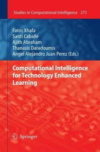 Computational Intelligence for Technology Enhanced Learning : Studies in Computational Intelligence - Fatos Xhafa