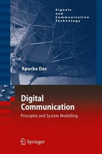 Digital Communication : Principles and System Modelling - Apurba Das