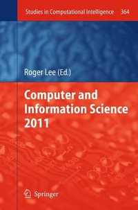 Computer and Information Science 2011 : Studies in Computational Intelligence - Roger Lee