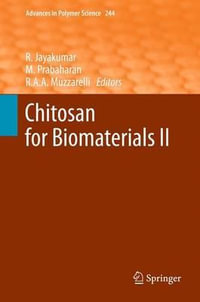 Chitosan for Biomaterials II : Advances in Polymer Science - Rangasamy Jayakumar