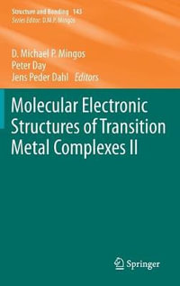 Molecular Electronic Structures of Transition Metal Complexes II : Structure and Bonding - David Michael P. Mingos