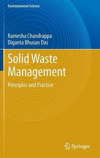 Solid Waste Management : Principles and Practice - Ramesha Chandrappa