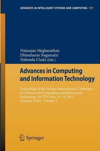 Advances in Computing and Information Technology : Proceedings of the Second International Conference on Advances in Computing and Information Technology (ACITY) July 13-15, 2012, Chennai, India - Volume 2 - Natarajan Meghanathan