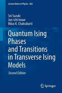 Quantum Ising Phases and Transitions in Transverse Ising Models : Lecture Notes in Physics - Sei Suzuki