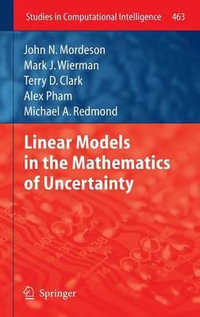 Linear Models in the Mathematics of Uncertainty : Studies in Computational Intelligence - Carol Jones