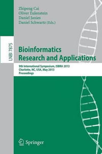 Bioinformatics Research and Applications : 9th International Symposium, ISBRA 2013, Charlotte, NC, USA, May 20-22, 2013, Proceedings - Zhipeng Cai