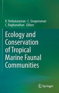 Ecology and Conservation of Tropical Marine Faunal Communities - K. Venkataraman