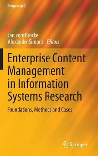 Enterprise Content Management in Information Systems Research : Foundations, Methods and Cases - Jan vom Brocke